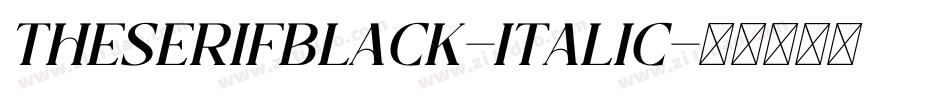 TheSerifBlack-Italic字体转换