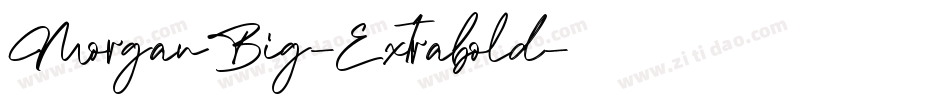MorganBig-Extrabold字体转换