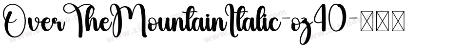 OverTheMountainItalic-oz40字体转换