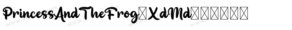 PrincessAndTheFrog-XdMd字体转换