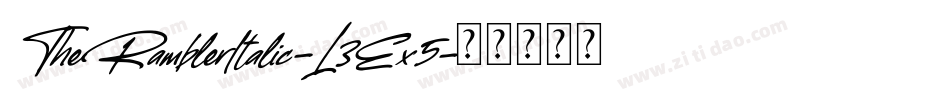 TheRamblerItalic-L3Ex5字体转换