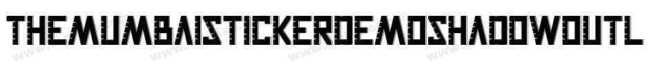 TheMumbaiStickerDemoShadowOutline-2w28字体转换