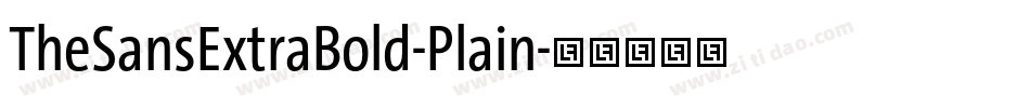 TheSansExtraBold-Plain字体转换