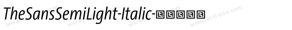 TheSansSemiLight-Italic字体转换