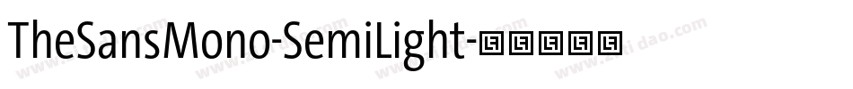TheSansMono-SemiLight字体转换