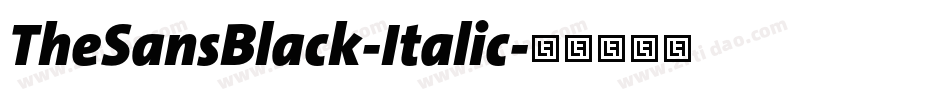 TheSansBlack-Italic字体转换