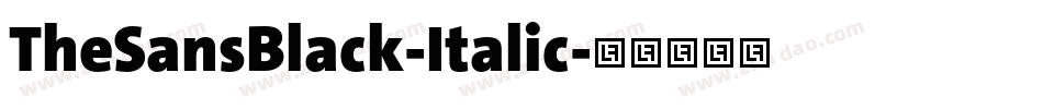 TheSansBlack-Italic字体转换