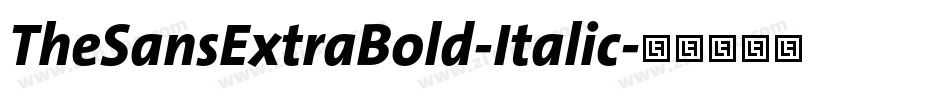 TheSansExtraBold-Italic字体转换