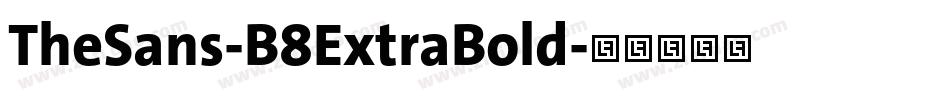 TheSans-B8ExtraBold字体转换