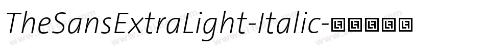 TheSansExtraLight-Italic字体转换