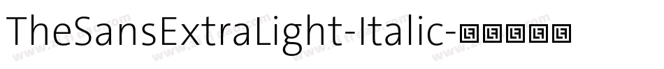 TheSansExtraLight-Italic字体转换