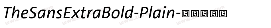 TheSansExtraBold-Plain字体转换