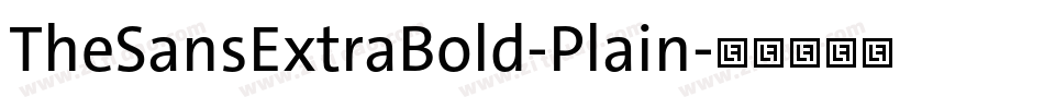 TheSansExtraBold-Plain字体转换