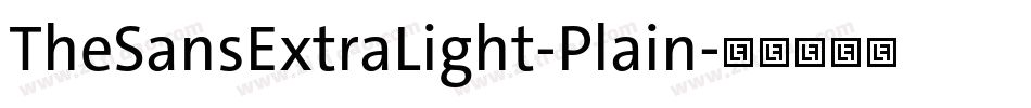 TheSansExtraLight-Plain字体转换