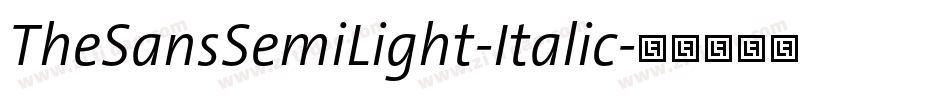 TheSansSemiLight-Italic字体转换