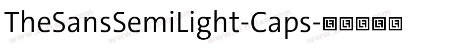 TheSansSemiLight-Caps字体转换