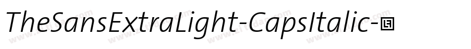 TheSansExtraLight-CapsItalic字体转换
