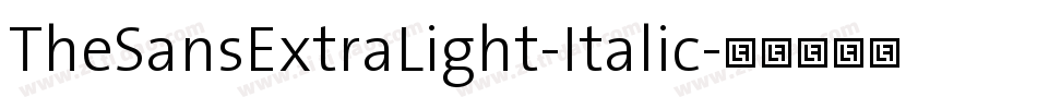 TheSansExtraLight-Italic字体转换