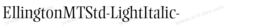 EllingtonMTStd-LightItalic字体转换