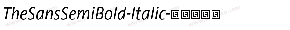 TheSansSemiBold-Italic字体转换