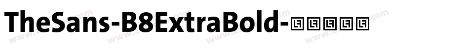 TheSans-B8ExtraBold字体转换