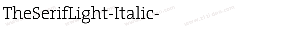 TheSerifLight-Italic字体转换