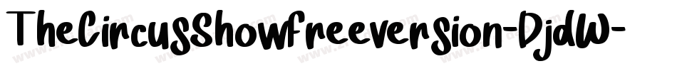 TheCircusShowFreeversion-DjdW字体转换 TheCircusShowFreeversion-DjdW字体转换
