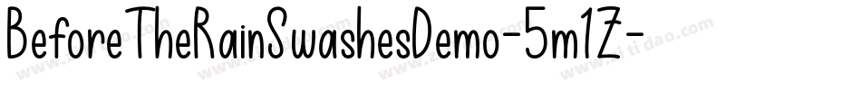BeforeTheRainSwashesDemo-5m1Z字体转换 BeforeTheRainSwashesDemo-5m1Z字体转换