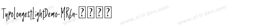 TypoLongestLightDemo-MR6n字体转换