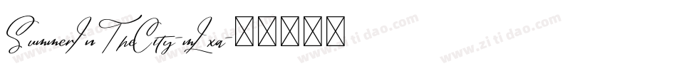 SummerInTheCity-mLxa字体转换 SummerInTheCity-mLxa字体转换