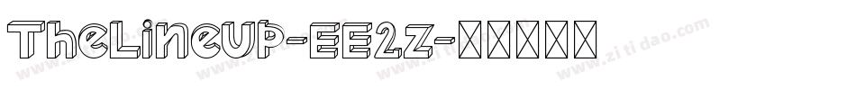 TheLineUp-EE2z字体转换 TheLineUp-EE2z字体转换