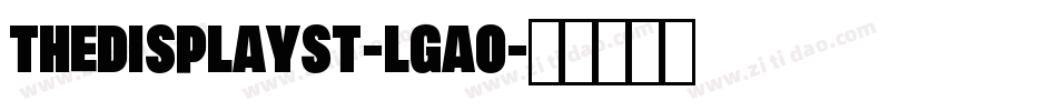TheDisplaySt-lGa0字体转换
