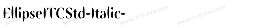 EllipseITCStd-Italic字体转换