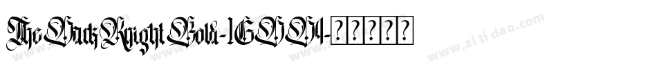 TheDarkKnightBold-1GDD4字体转换