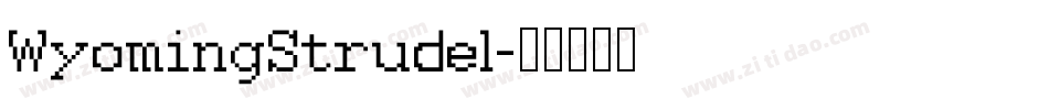 WyomingStrudel字体转换