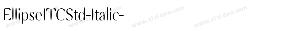 EllipseITCStd-Italic字体转换