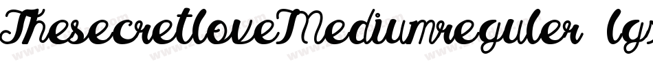 ThesecretloveMediumreguler-lgxEw字体转换