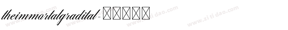 theimmortalgradital字体转换