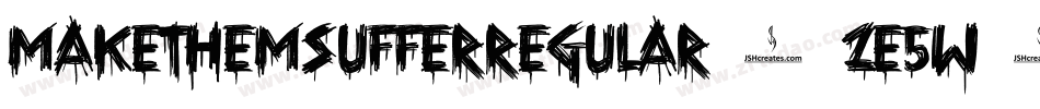 MakeThemSufferRegular-2e5w字体转换