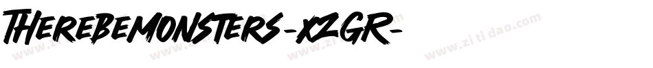 Therebemonsters-xZGR字体转换