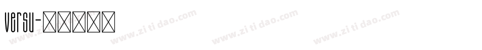 Versu字体转换