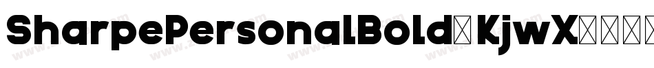 SharpePersonalBold-KjwX字体转换 SharpePersonalBold-KjwX字体转换