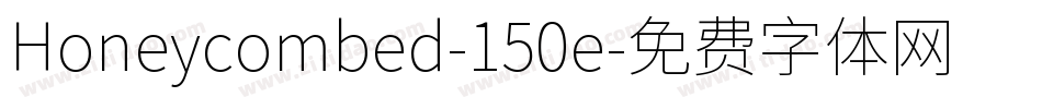Honeycombed-150e字体转换