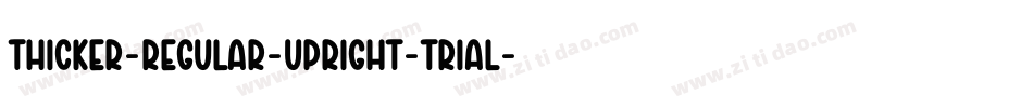 Thicker-Regular-Upright-trial字体转换