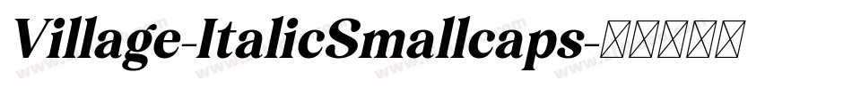Village-ItalicSmallcaps字体转换