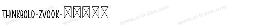 ThinkBold-ZVo0K字体转换