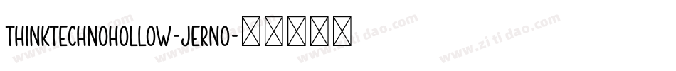 ThinkTechnoHollow-jErnO字体转换