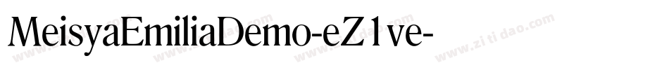 MeisyaEmiliaDemo-eZ1ve字体转换