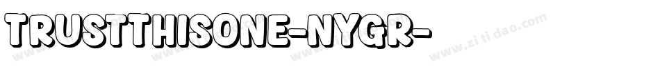 TrustThisOne-nYgR字体转换