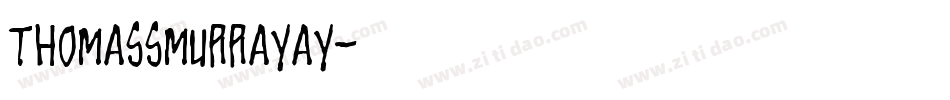 ThomassMurrayay字体转换